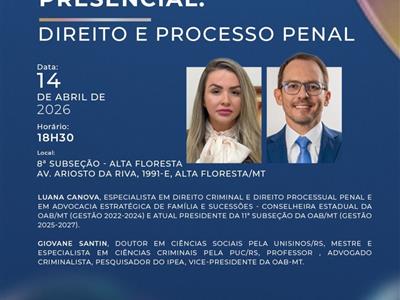 Notícia destaque: OAB-MT realiza palestra para a advocacia criminal de Alta Floresta